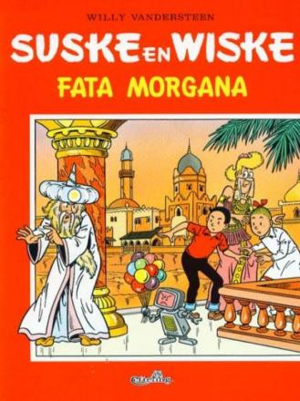 Suske en Wiske - Fata Morgana (Uitgave Efteling)