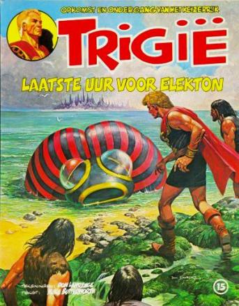 Trigië 15 - Laatste uur voor elekton (Z.g.a.n.)