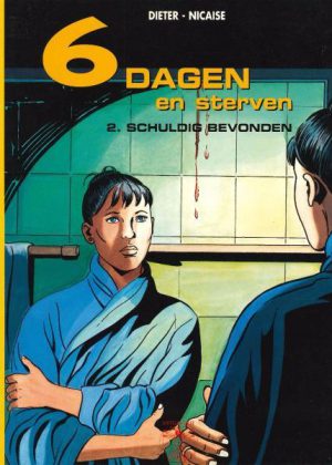 6 Dagen en Sterven - Schuldig bevonden