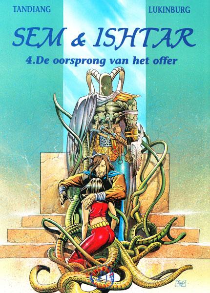 Sem & Ishtar - De oorsprong van het offer (Hardcover)