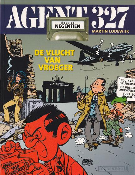 Agent 327 - De vlucht van vroeger