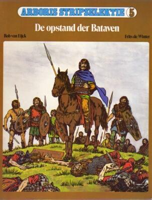 De opstand der Bataven (1e druk 1982)