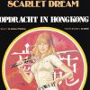 Scarlet Dream - Opdracht in Hong Kong