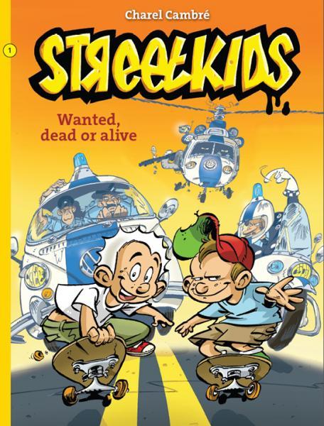 Streetkids 1 - Wanted dead or alive