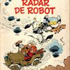 Robbedoes en Kwabbernoot - Radar de robot (1e druk)
