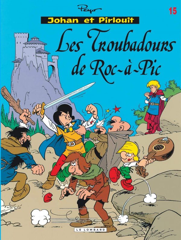 Johan et Pirlouit - Les Troubadours de Roc-a-Pic (Frans talig) (HC)