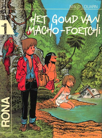 Rona - Het goud van Macho-Foetchi