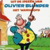 Uit de ideeën van Olivier Blunder het warhoofd.