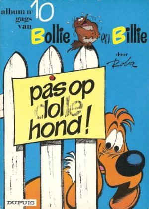 Bollie en Billie nr. 10 - Pas Op Dolle Hond!