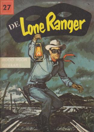 De Lone Ranger 27 - Rood voor gevaar