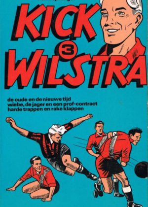 Kick Wilstra Deel 3