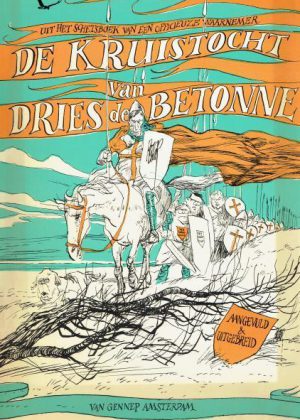 De Kruistocht Van Dries De Betonne