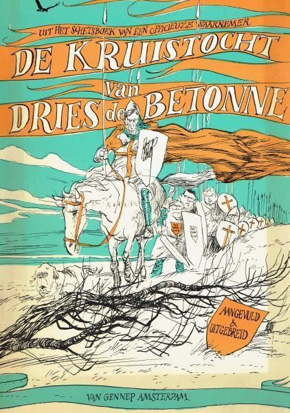 De Kruistocht Van Dries De Betonne