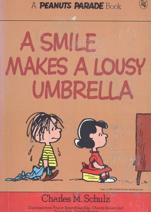 Peanuts Parade 17 - A smile makes a lousy umbrella (Engelstalig)