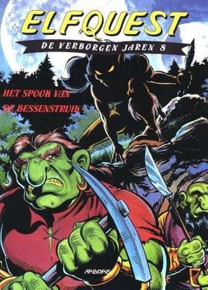 Elfquest de verboden jaren 8 - Het spook van de bessenstruik (Nieuw)