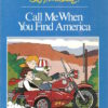 Call Me When You Find America (Engels)