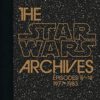 The Star Wars Archives 1977-1983 40th Anniversary Edition