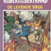 Robert en Bertrand 4 - De levende brug (2ehands)