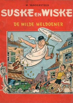 Suske en Wiske 44 - De wilde weldoener (1edruk 1962)