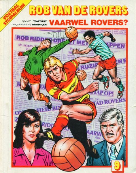 Rob van de Rovers 9 - Vaarwel Rovers?