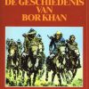 Eric de Noorman - De geschiedenis van Bor Khan (HC) (Z.g.a.n.)