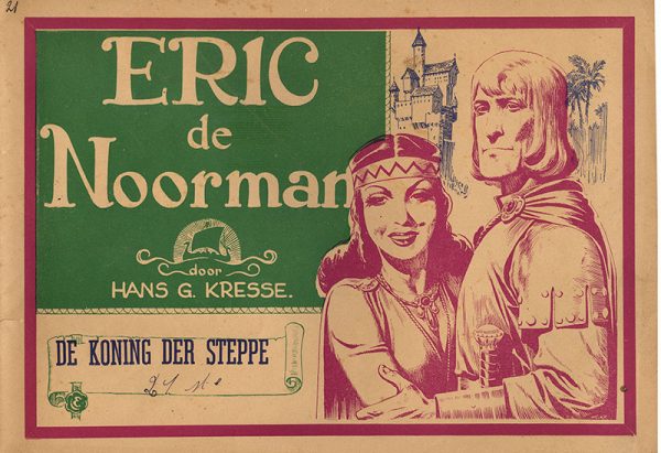 Eric de Noorman 21 - De koning der steppe (1e druk 1951)