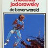 De bovenwereld - Moebius/Jodorowsky (Z.g.a.n.) (HC)
