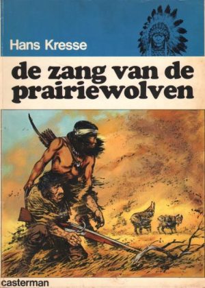 Hans Kresse 4 - De zang van de prairiewolven (Tweedehands)