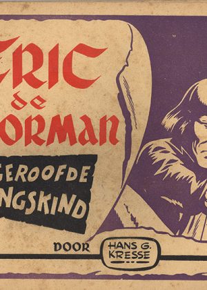 Eric de Noorman 26 - Het geroofde koningskind (1e druk 1952)