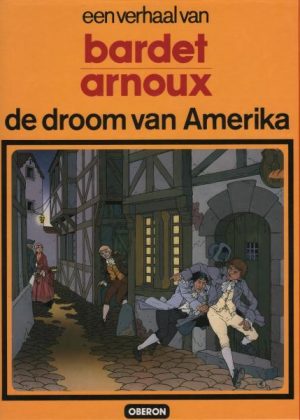 De droom van Amerika - Bardet/Arnoux (Z.g.a.n.) (HC)