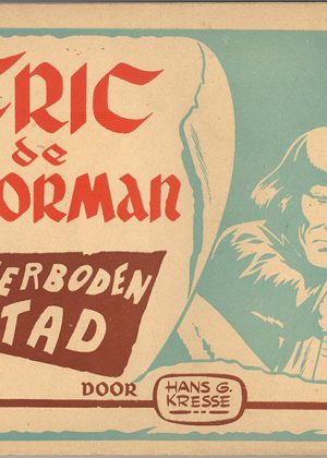 Eric de Noorman 31 - De verboden stad (1e druk 1953)