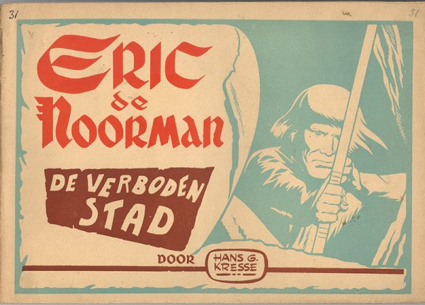 Eric de Noorman 31 - De verboden stad (1e druk 1953)