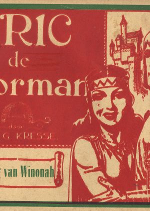 Eric de Noorman 2 - De ontvoering van Winonah (1e druk 1949)