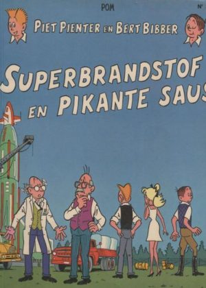Piet Pienter en Bert Bibber 28 - Superbrandstof en pikante saus (Druk 1975)
