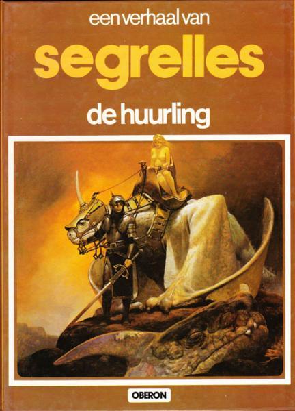De huurling - Segrelles (Z.g.a.n.) (HC)