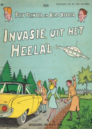 Piet Pienter en Bert Bibber 24 - Invasie uit het heelal (1e Druk 1965)