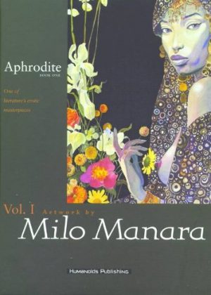 Aphrodite 1e boek - Milo Manara Vol. 1 (HC) (Erotisch)