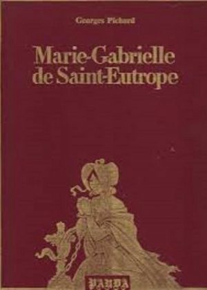 Marie-Gabrielle de Saint-Eutrope (HC) (Erotisch) (Franstalig) (+tekening)