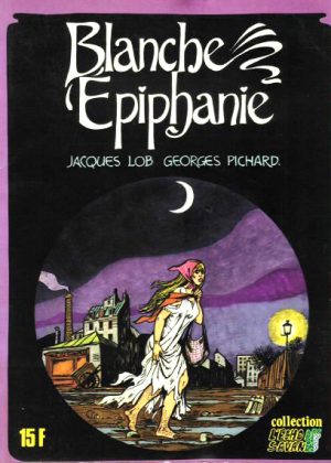 Blanche Epiphanie (Erotisch) (Franstalig) (1980) (Z.g.a.n.)