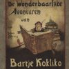 De Wonderbaarlijke avonturen van Bartje Kokliko Deel 3 (Druk 1930)