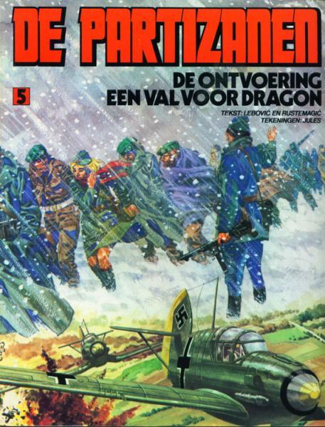 De partizanen 5 - De ontvoering / Een val voor dragon (Druk 1984) (2ehands)