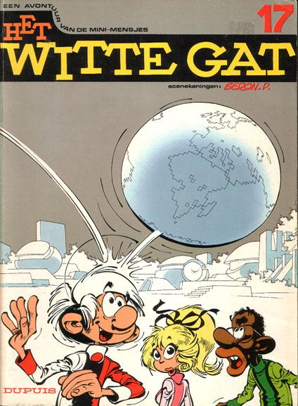 De Avonturen Van De Mini-Mensjes 17 - Het witte gat (2ehands)