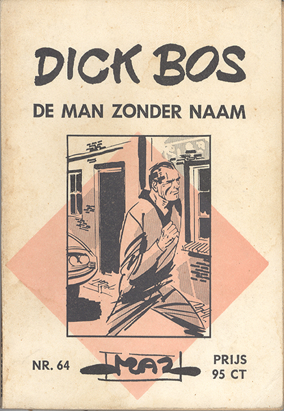 Dick Bos 64 - De man zonder naam (1e druk 1966) (Pocketstrip) (2ehands)