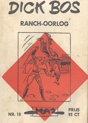 Dick Bos 18 - Ranch-Oorlog (1e druk 1963) (Pocketstrip) (2ehands)
