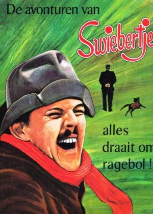 De avonturen van Swiebertje - Alles draait om ragebol! (1967) (2ehands)