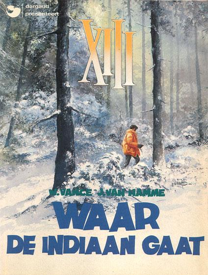 XIII 2 - Waar de indiaan gaat (Z.g.a.n.)