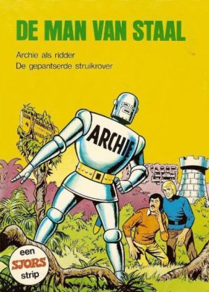 De man van staal - Archie als ridder/De gepantserde struikrover (2ehands)
