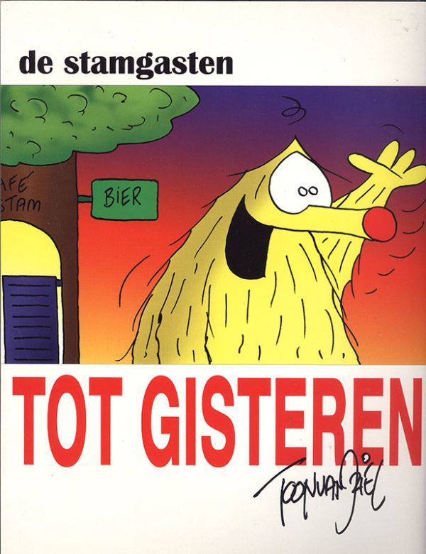 De Stamgasten - Tot gisteren (Z.g.a.n.)