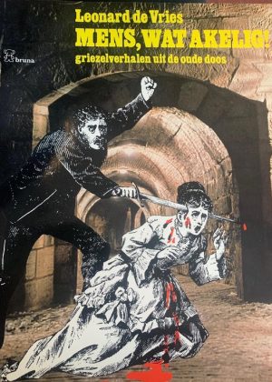 Mens wat akelig, griezelverhalen uit de oude doos (Z.g.a.n.)