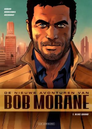 Nieuwe avonturen van Bob Morane 1 - Rijke grond